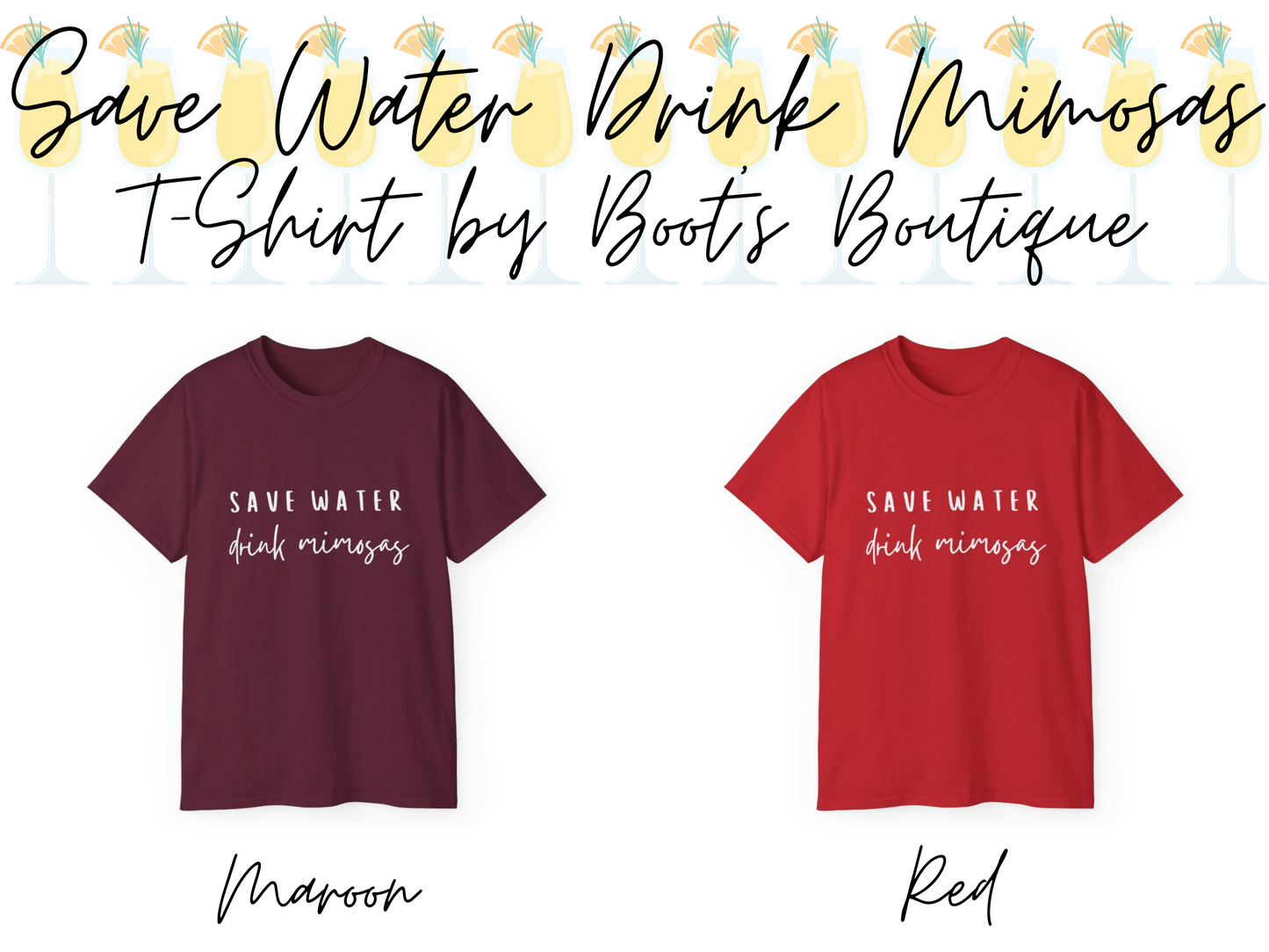 Save Water Drink Mimosas T-Shirt