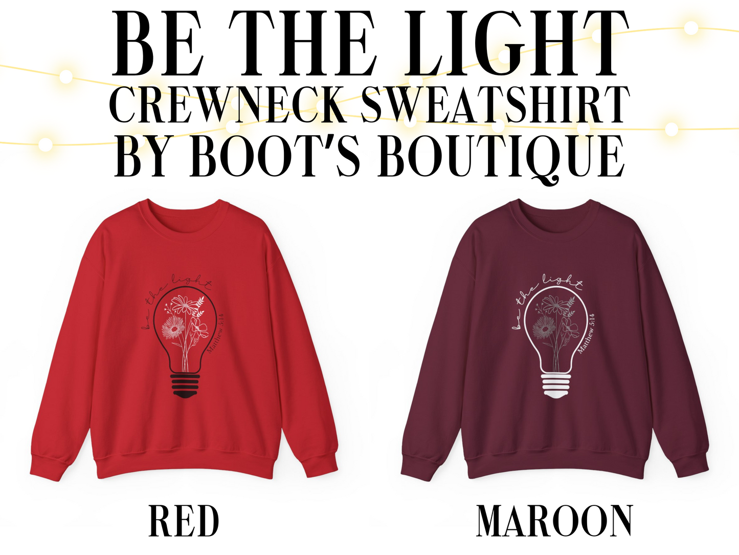 Be the Light Matthew 5:14 Crewneck Sweatshirt