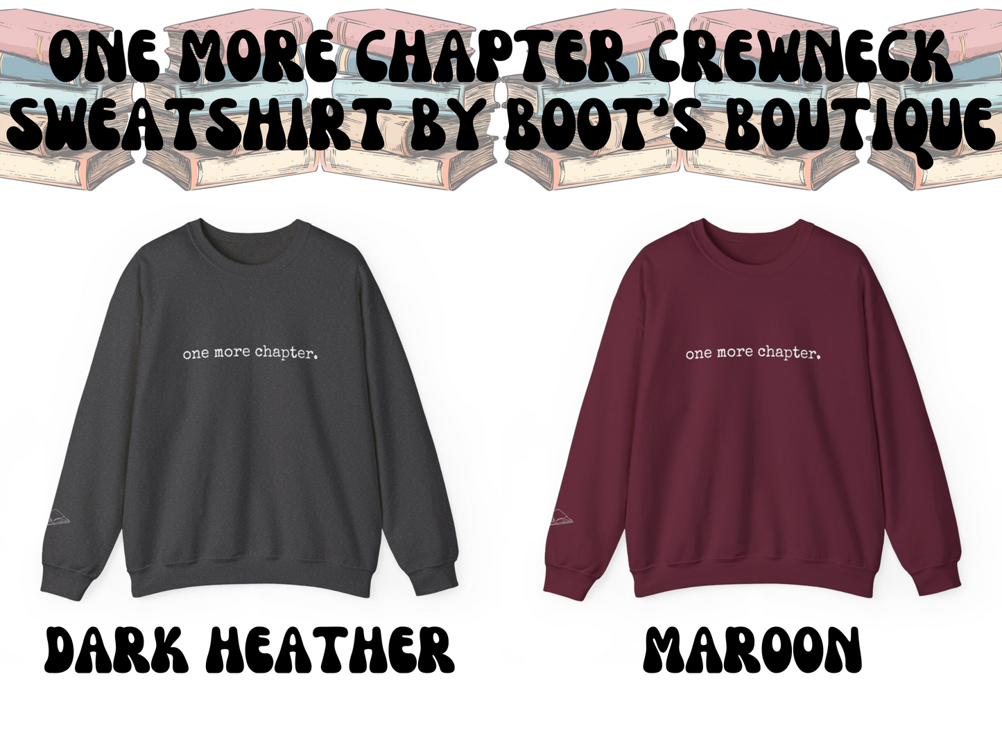 One More Chapter Crewneck Sweatshirt