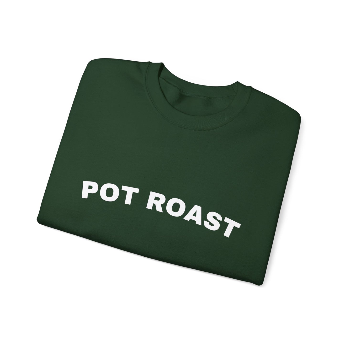 Pot Roast Crewneck Sweatshirt