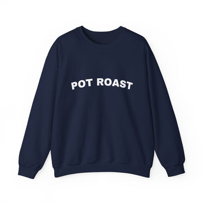 Pot Roast Crewneck Sweatshirt