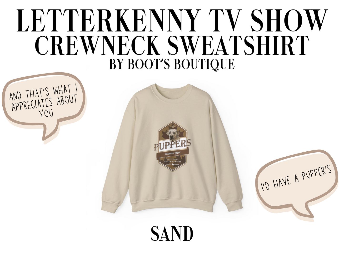 Pupper's Letterkenny TV Show Crewneck Sweatshirt