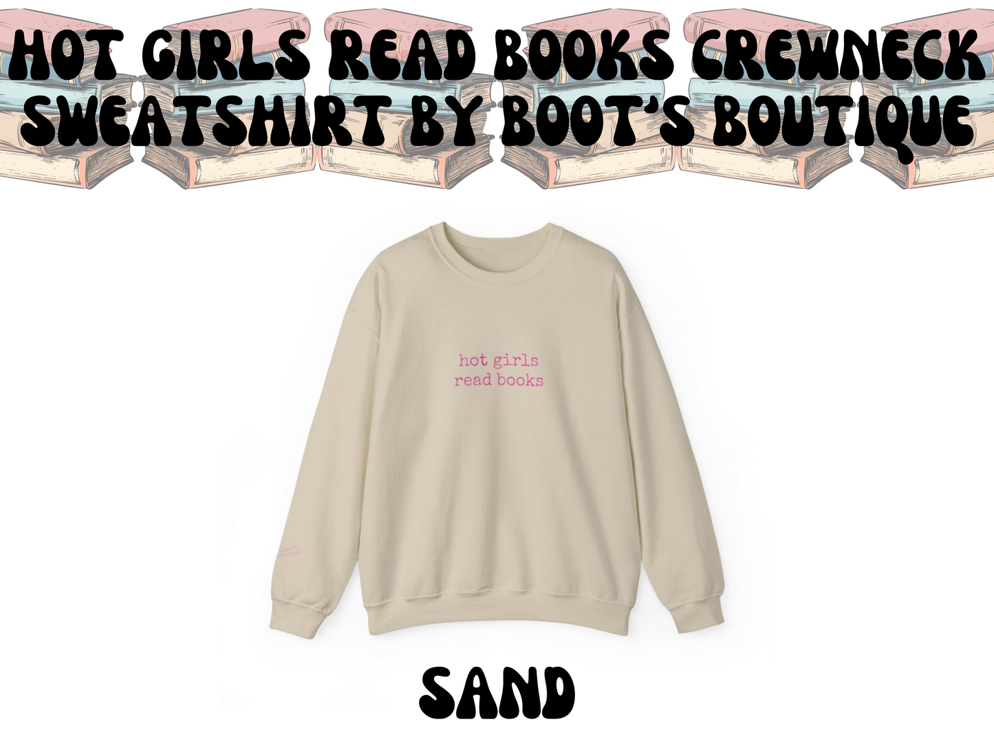 Hot Girls Read Books Crewneck Sweatshirt