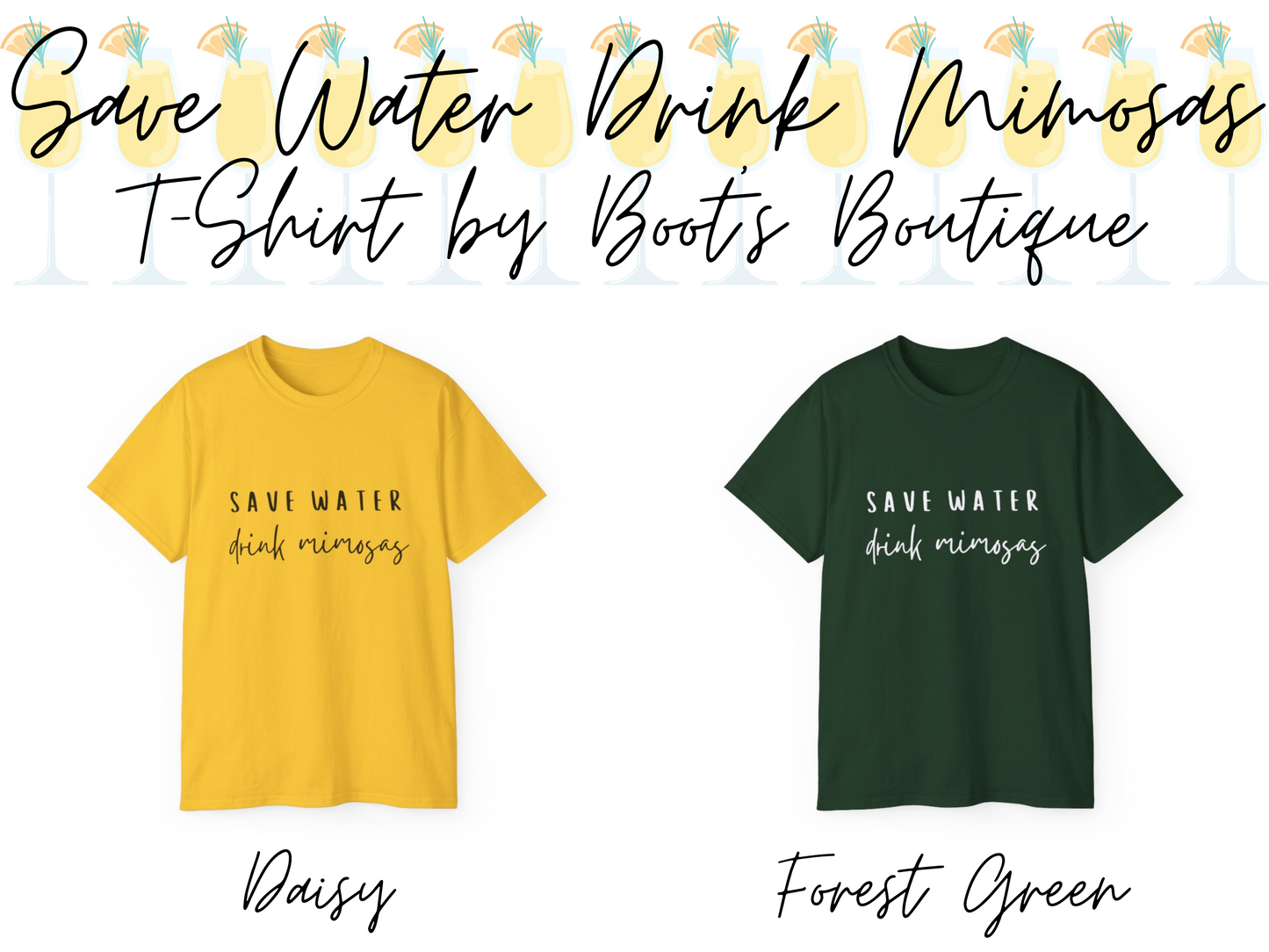 Save Water Drink Mimosas T-Shirt