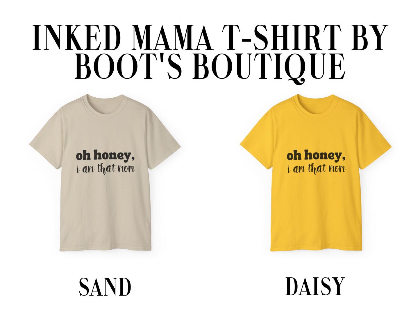 Oh Honey I Am That Mom T-Shirt