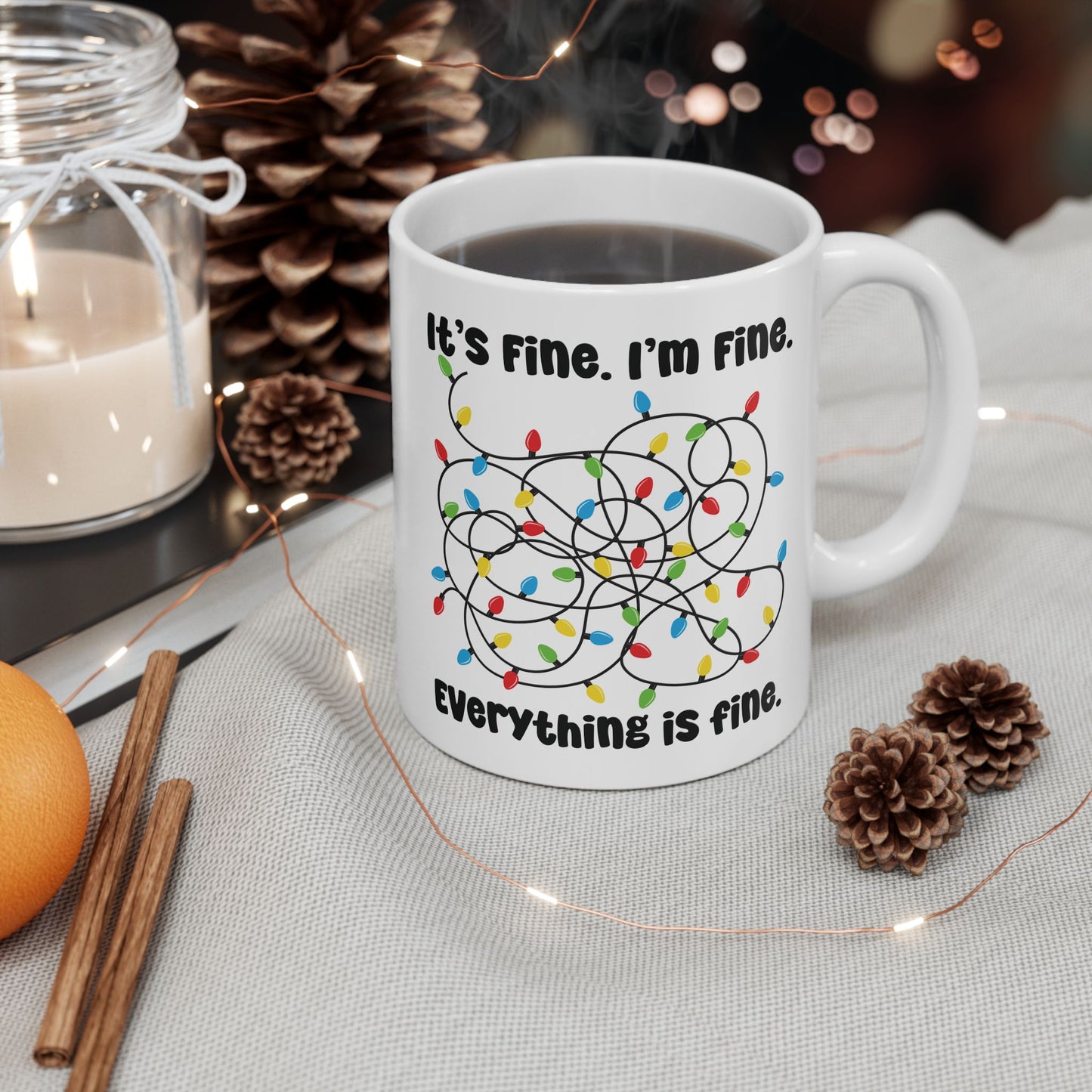 It's Fine I'm Fine Everything is Fine 11oz Ceramic Christmas Coffee Mug