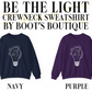 Be the Light Matthew 5:14 Crewneck Sweatshirt