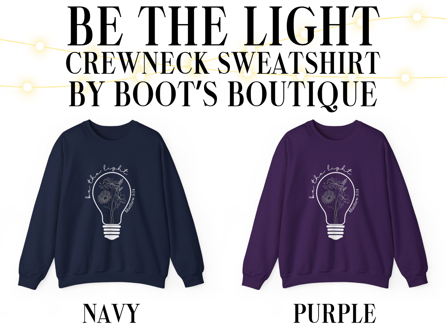 Be the Light Matthew 5:14 Crewneck Sweatshirt