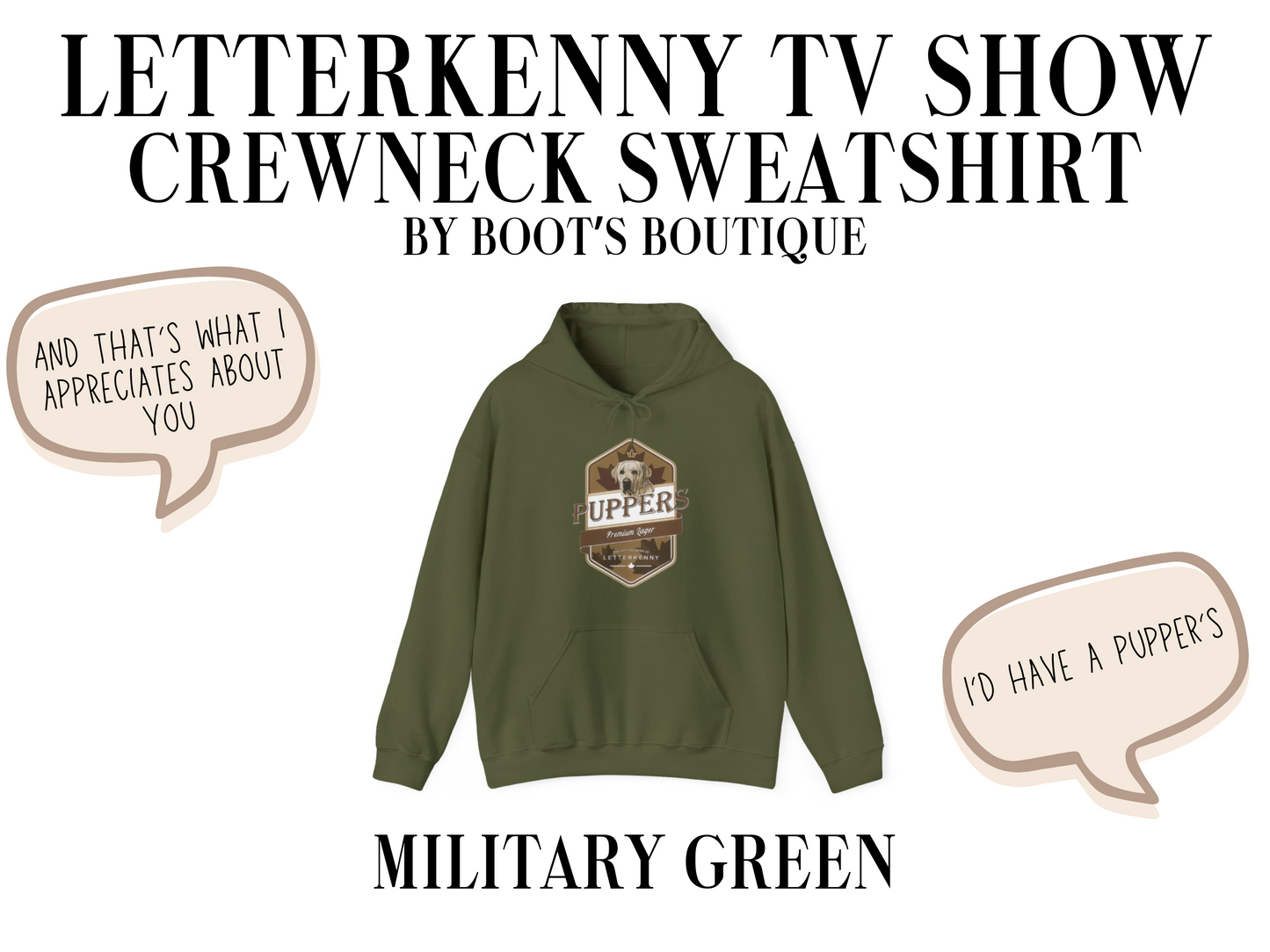 Pupper's Letterkenny TV Show Hooded Sweatshirt