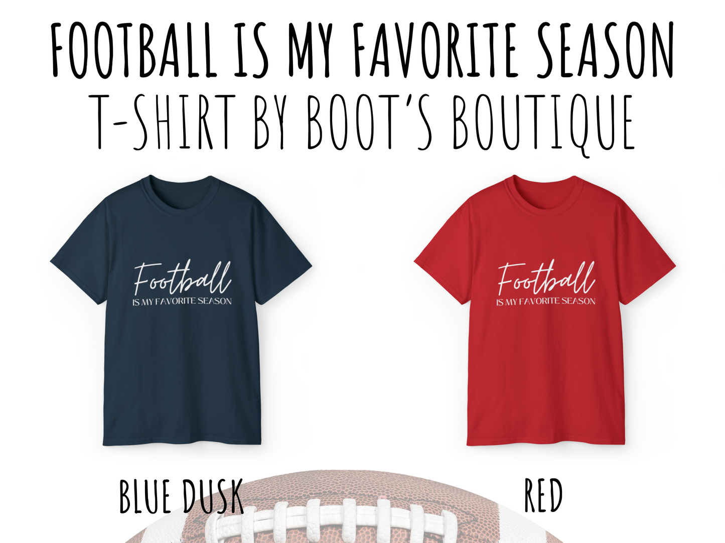 Football Is My Favorite Season T-Shirt