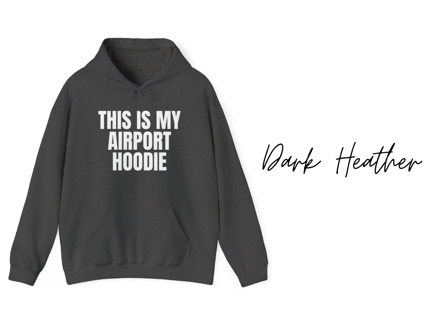 This is My Airport Hoodie Unisex Hooded Sweatshirt