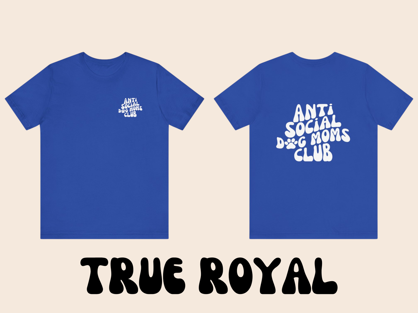 Antisocial Dog Moms Club T-Shirt