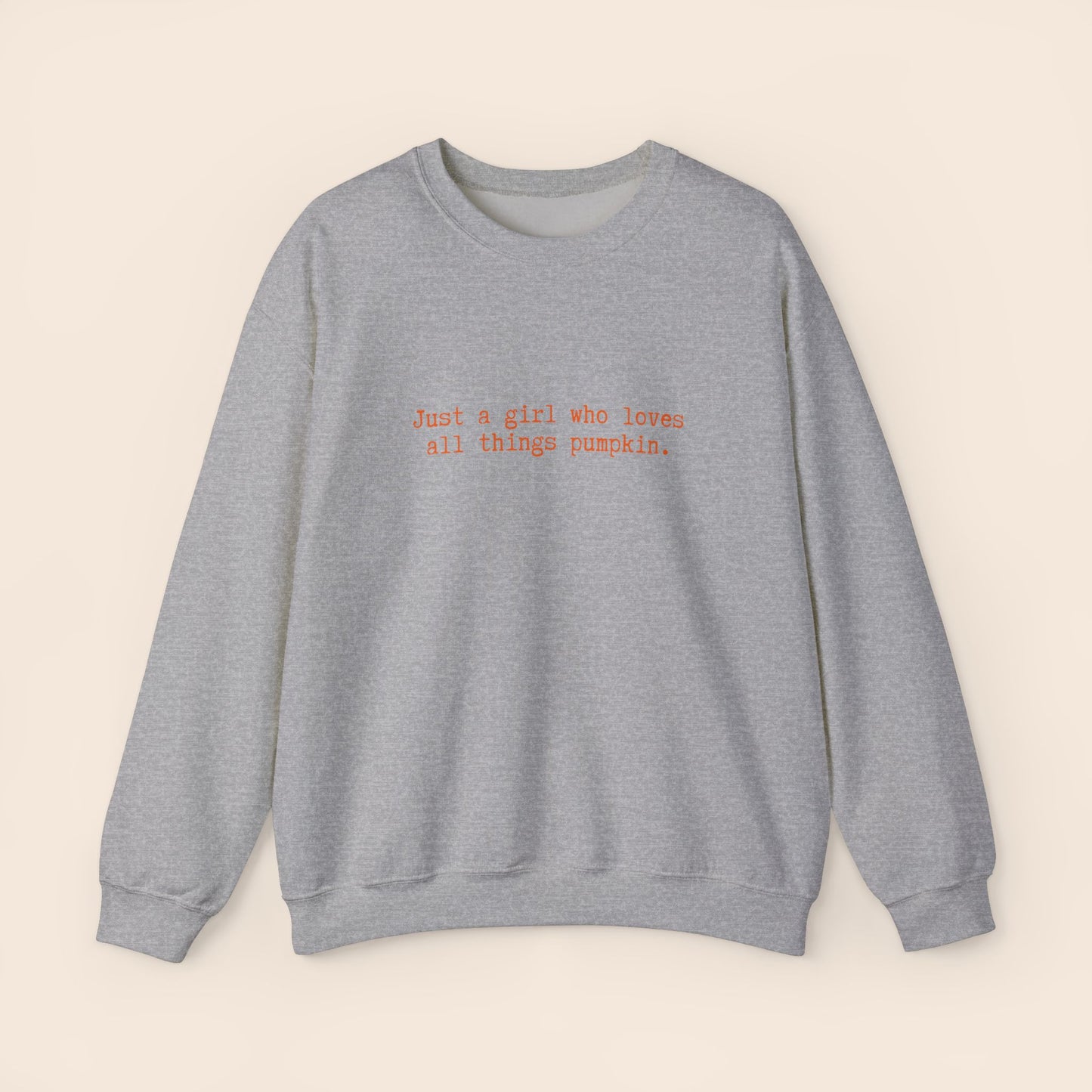 Just a Girl Who Loves All Things Pumpkin Crewneck Sweatshirt | Fall, Autumn, Pumpkin Spice Lover - Unisex Crewneck Sweatshirt