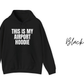 This is My Airport Hoodie Unisex Hooded Sweatshirt