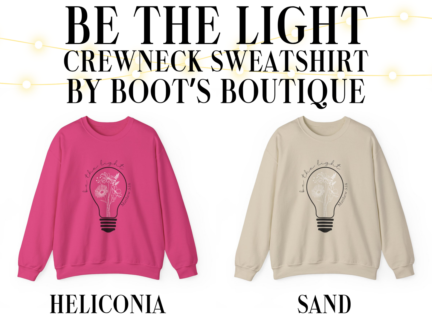 Be the Light Matthew 5:14 Crewneck Sweatshirt