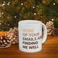 None of Your Emails Are Finding Me Well 11 oz Ceramic Coffee Mug