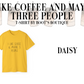 I Like Coffee and Maybe 3 People T-Shirt