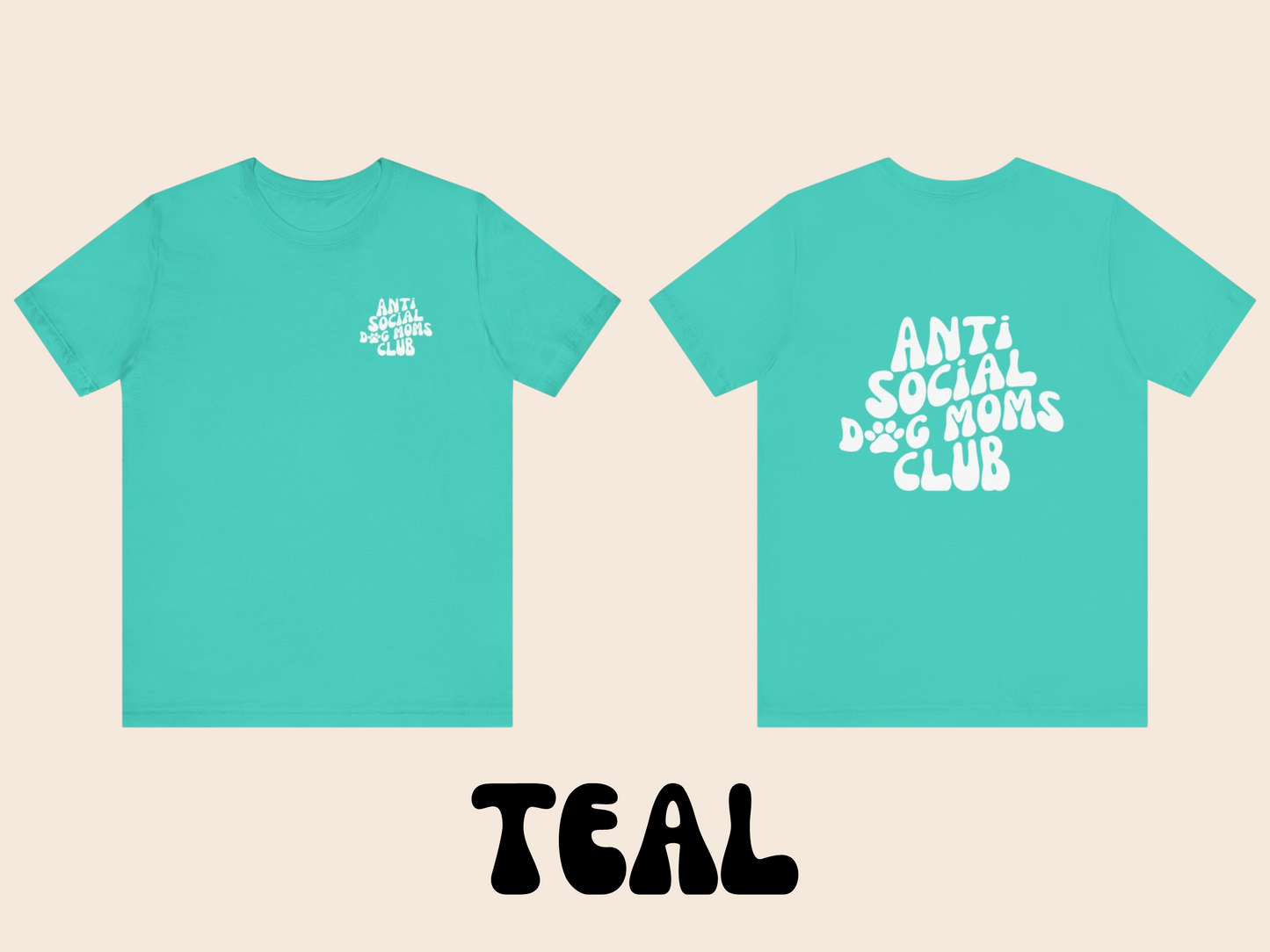 Antisocial Dog Moms Club T-Shirt