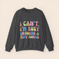 I Can't I'm Busy Growing a Tiny Human Pregnancy Crewneck Sweatshirt