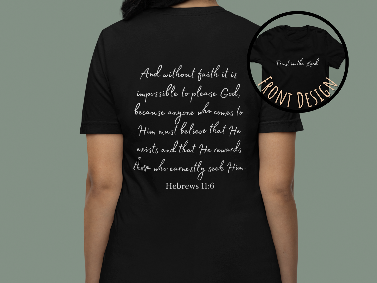 Trust in the Lord Hebrews 11:6 T-Shirt