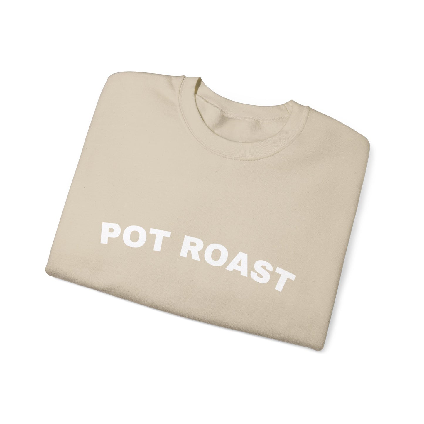 Pot Roast Crewneck Sweatshirt