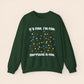 It's Fine I'm Fine Everything is Fine Christmas Crewneck Sweatshirt