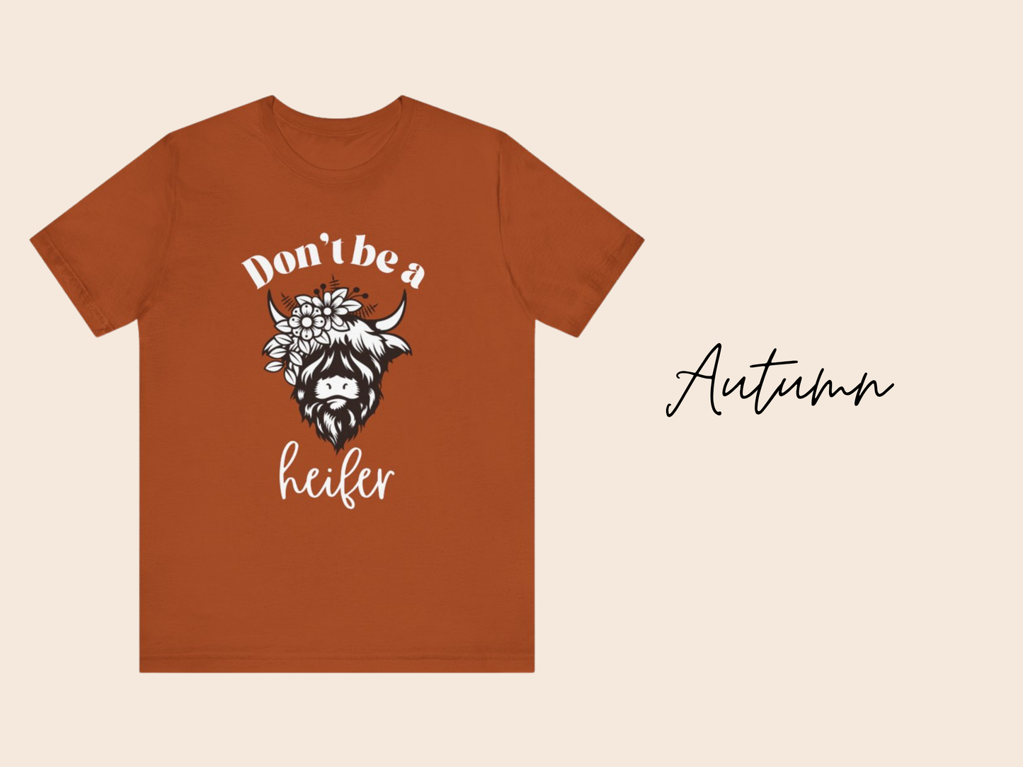 Don't Be a Heifer T-Shirt | Cozy Cow Graphic, Cow Lover, Farm Life, Cute Cow, Easily Distracted By Cows, Cute, Trendy Unisex Jersey Short Sleeve Tee