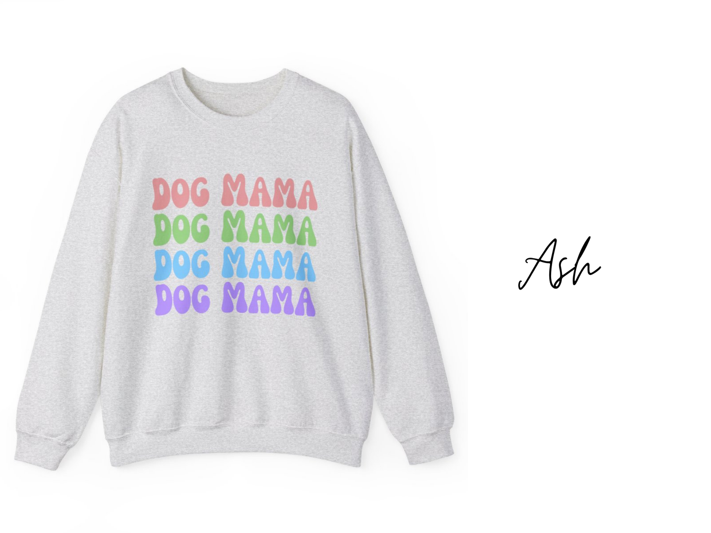 Dog Mama Crewneck Sweatshirt