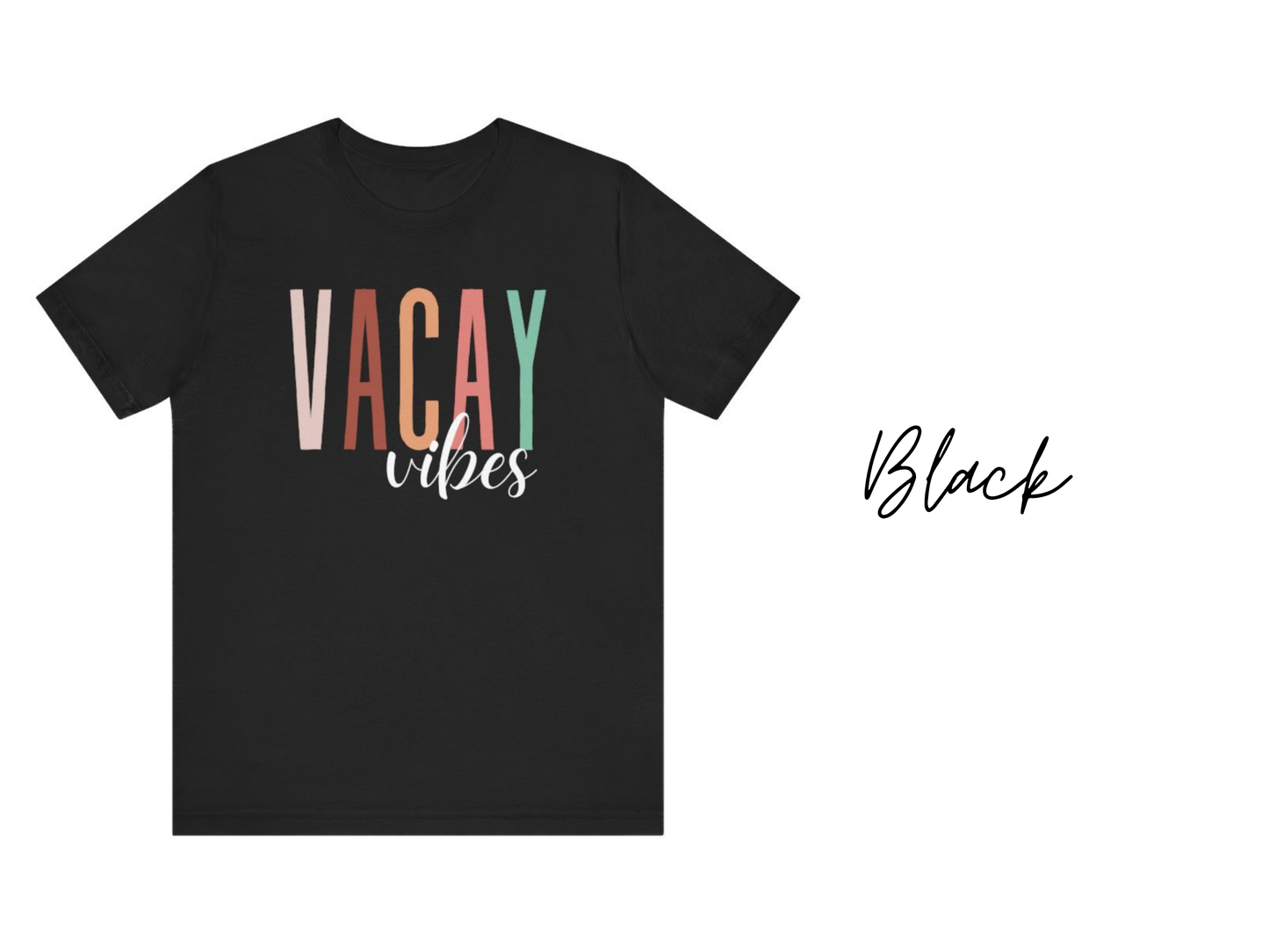 Vacay Vibes T-Shirt