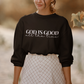 God is Good All the Time Crewneck Sweatshirt