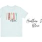 Vacay Vibes T-Shirt