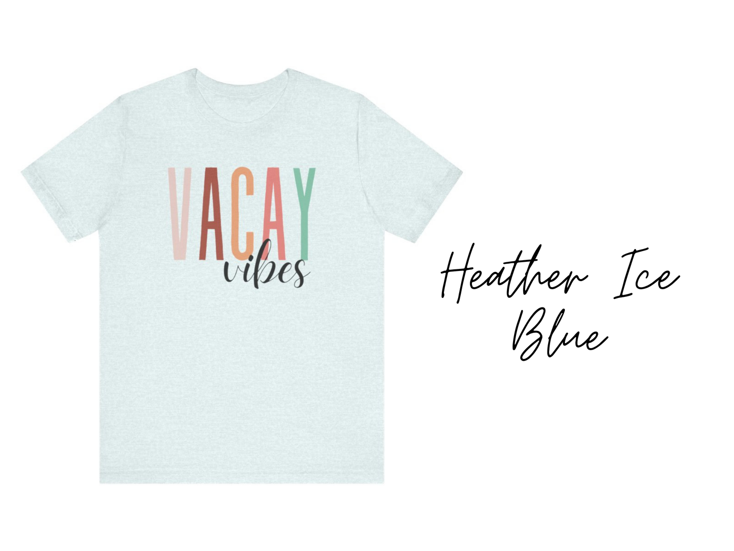 Vacay Vibes T-Shirt