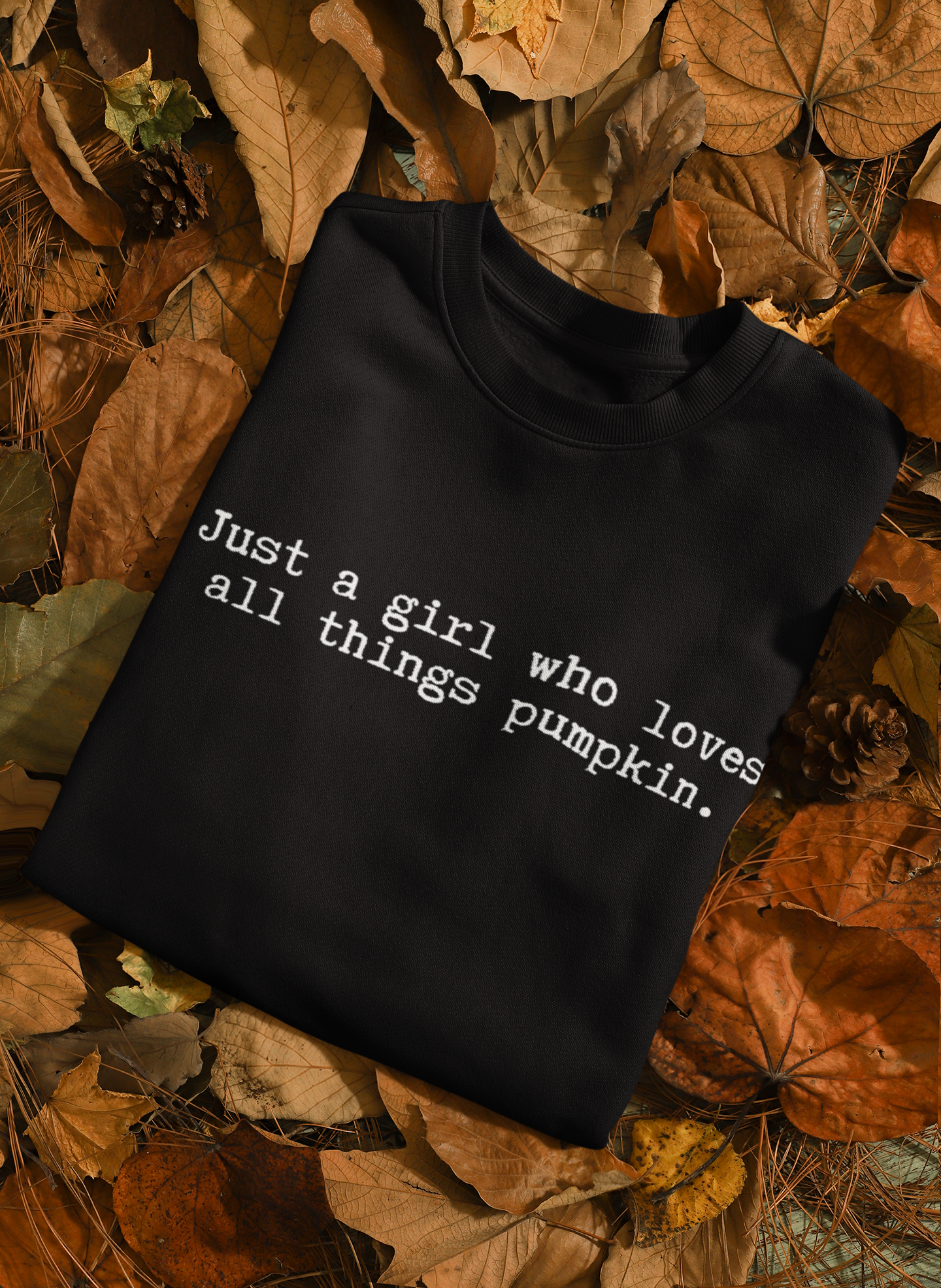 Just a Girl Who Loves All Things Pumpkin Crewneck Sweatshirt