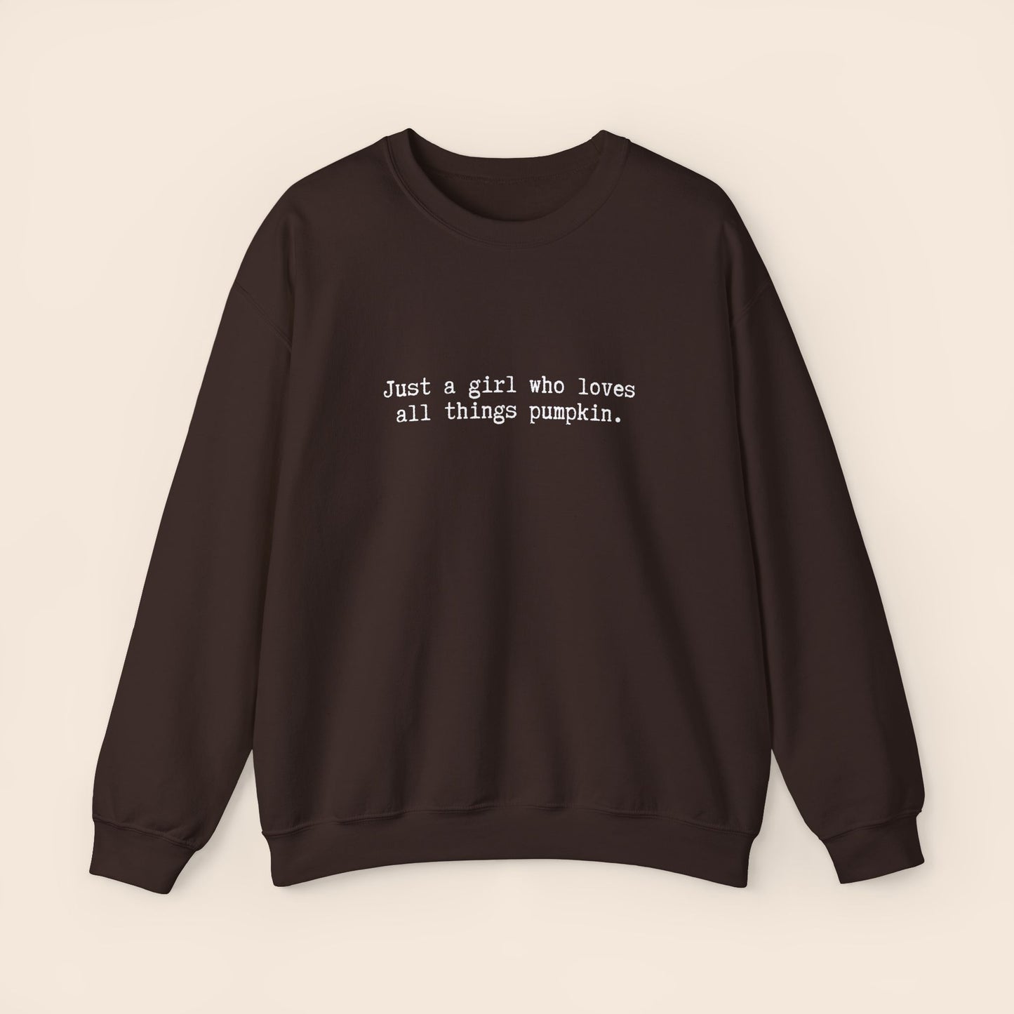 Just a Girl Who Loves All Things Pumpkin Crewneck Sweatshirt