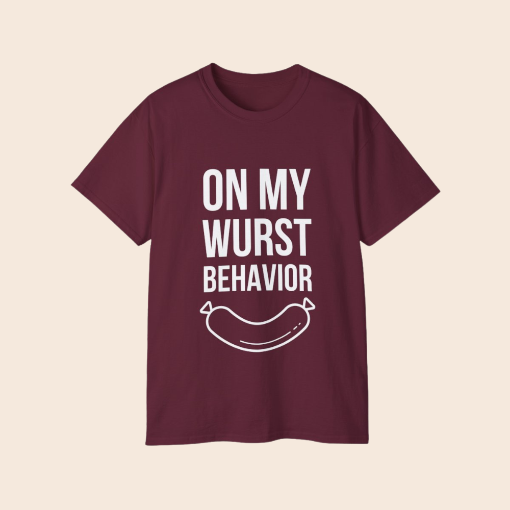 On My Wurst Behavior - Funny BBQ T-Shirt