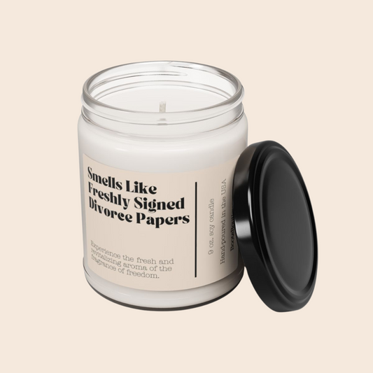 Smells Like Freshly Signed Divorce Papers 9oz Soy Candle