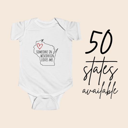 Someone in (Your State) Loves Me - Custom Baby Bodysuit