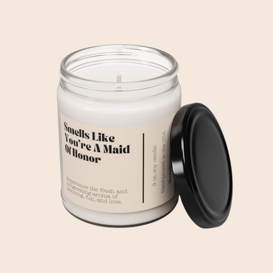 Smells Like You're A Maid Of Honor 9oz Soy Candle