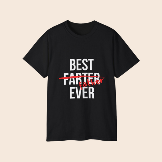 Best Farter (Father) Ever Father's Day T-Shirt