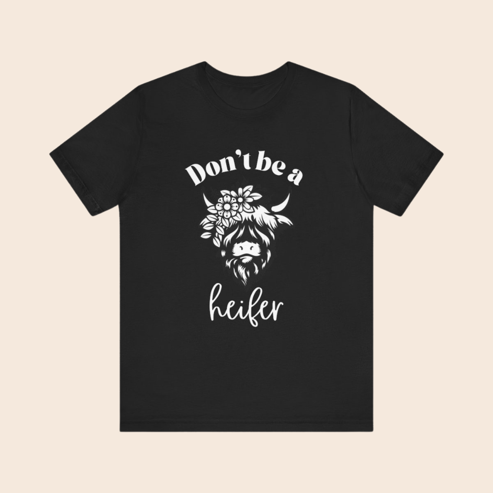 Don't Be a Heifer T-Shirt | Cozy Cow Graphic, Cow Lover, Farm Life, Cute Cow, Easily Distracted By Cows, Cute, Trendy Unisex Jersey Short Sleeve Tee