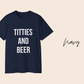 Titties and Beer Funny T-Shirt