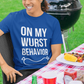 On My Wurst Behavior - Funny BBQ T-Shirt