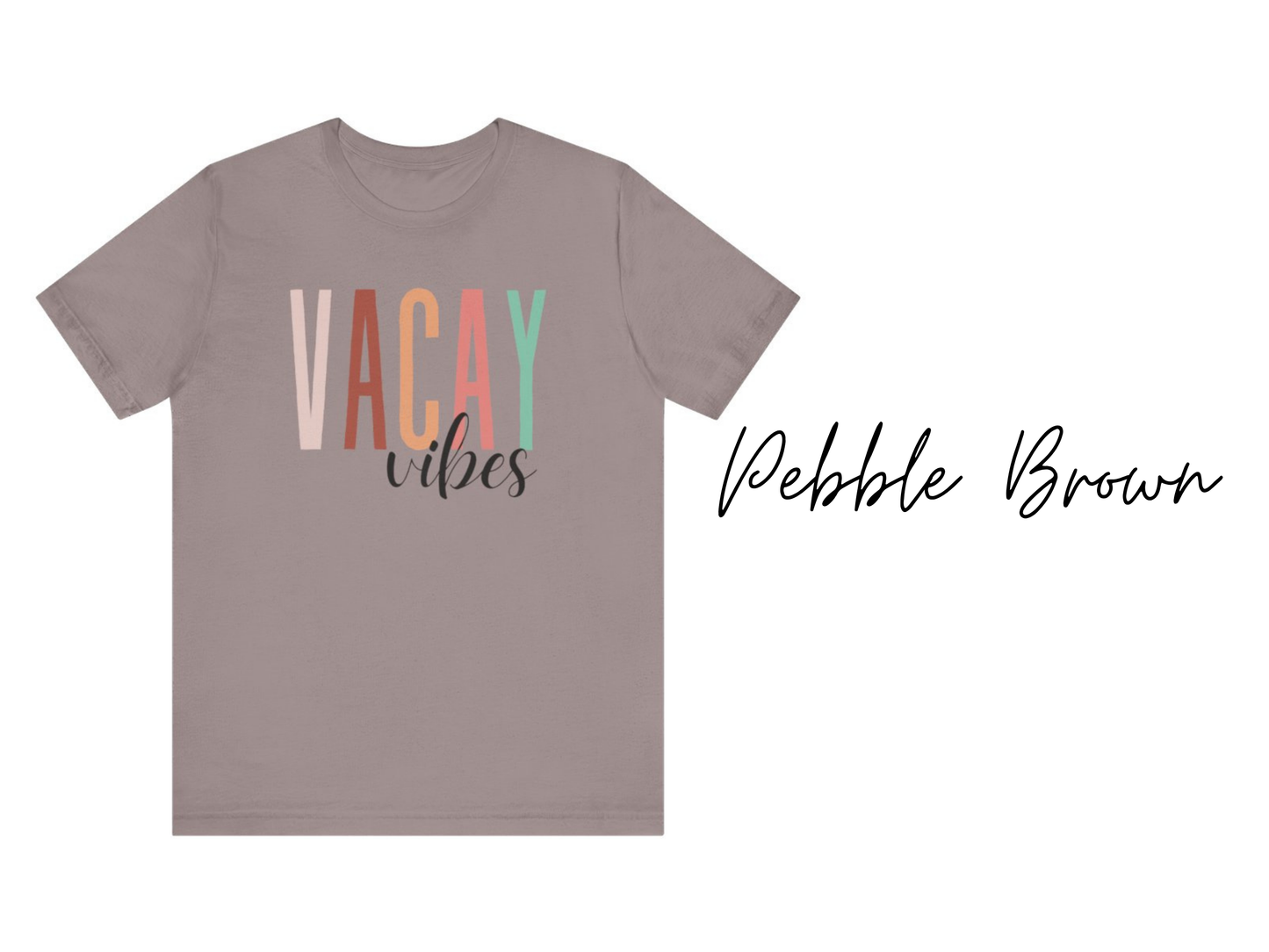 Vacay Vibes T-Shirt