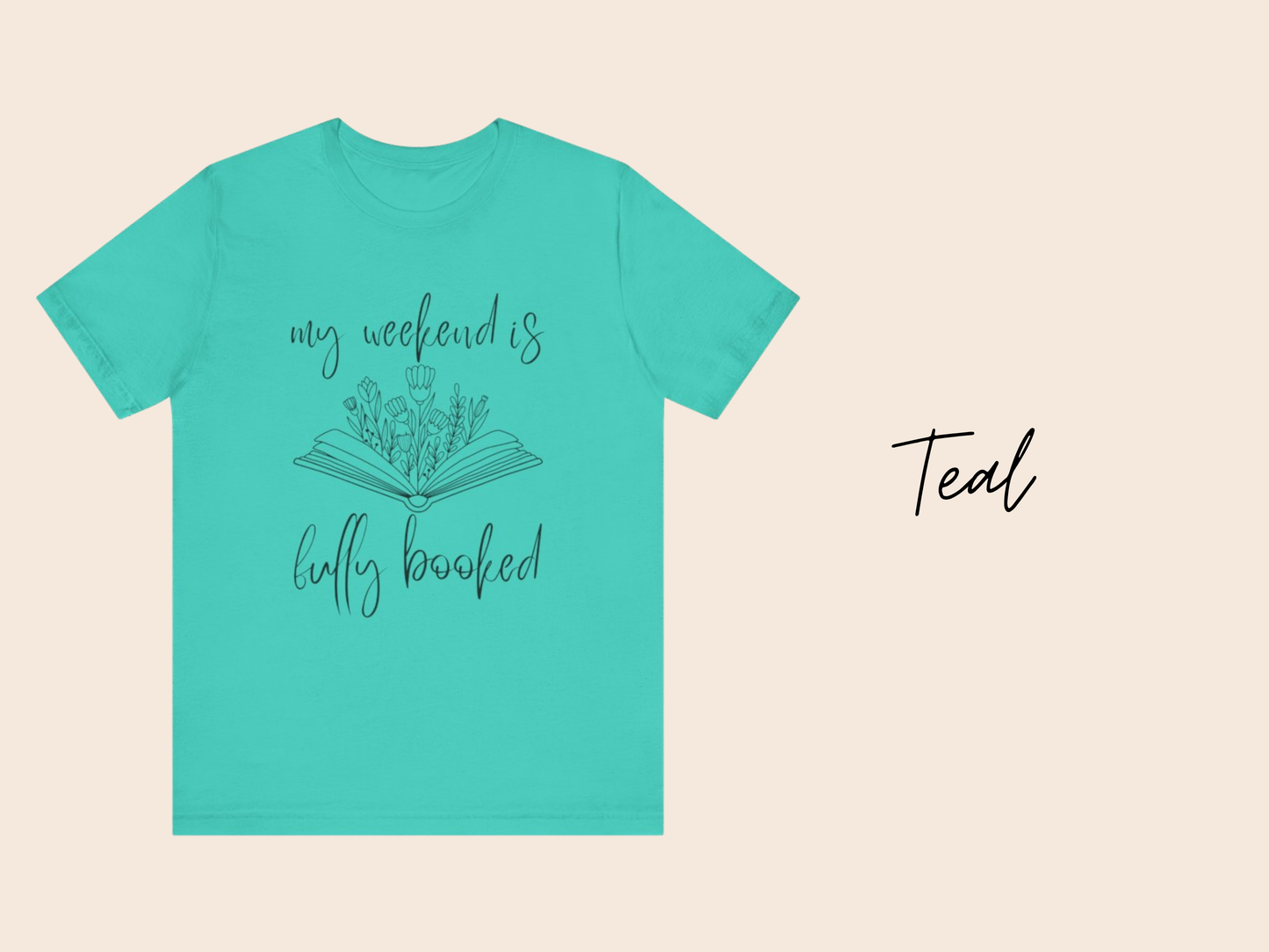 My Weekend is Fully Booked T-Shirt