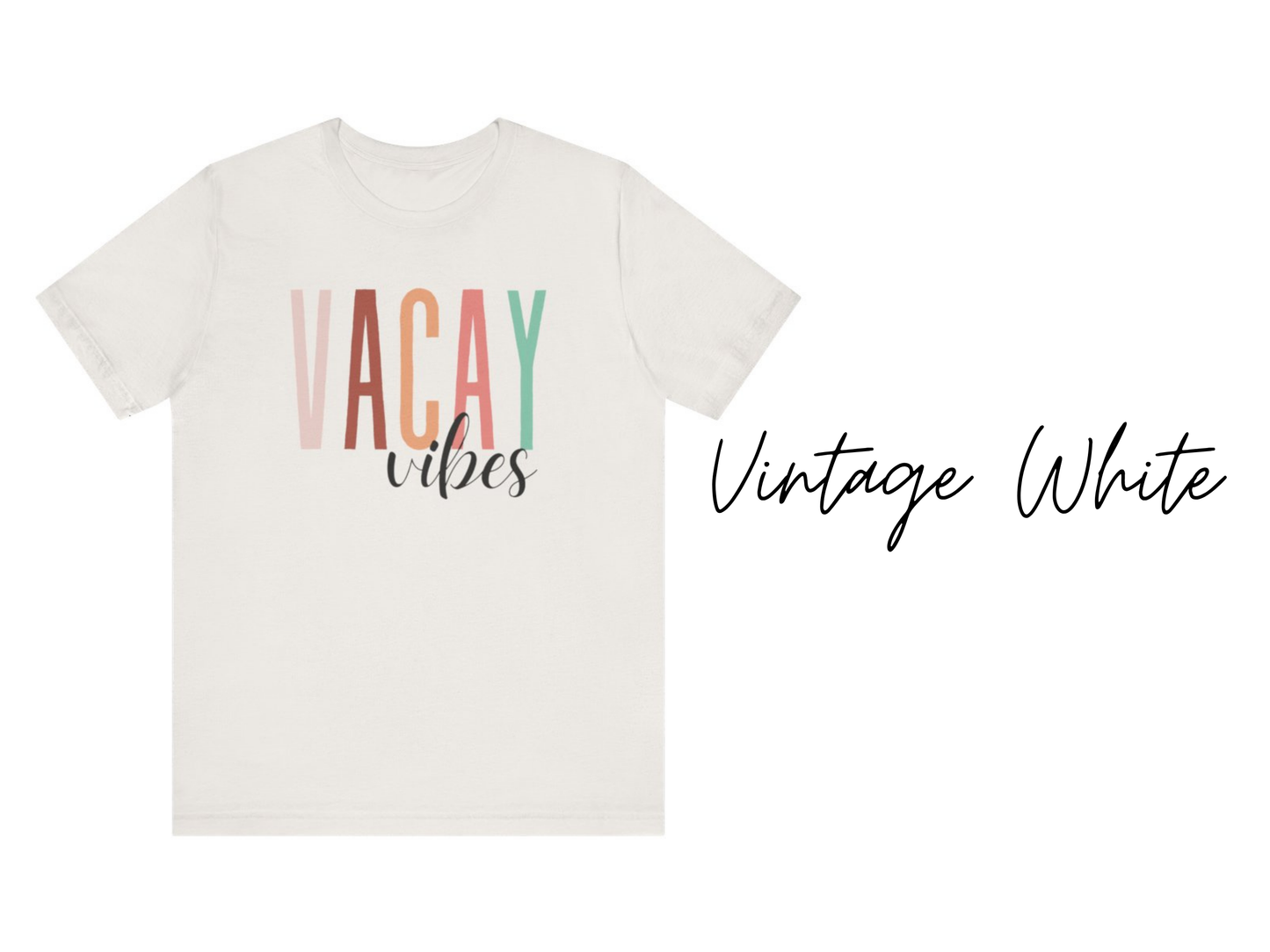 Vacay Vibes T-Shirt