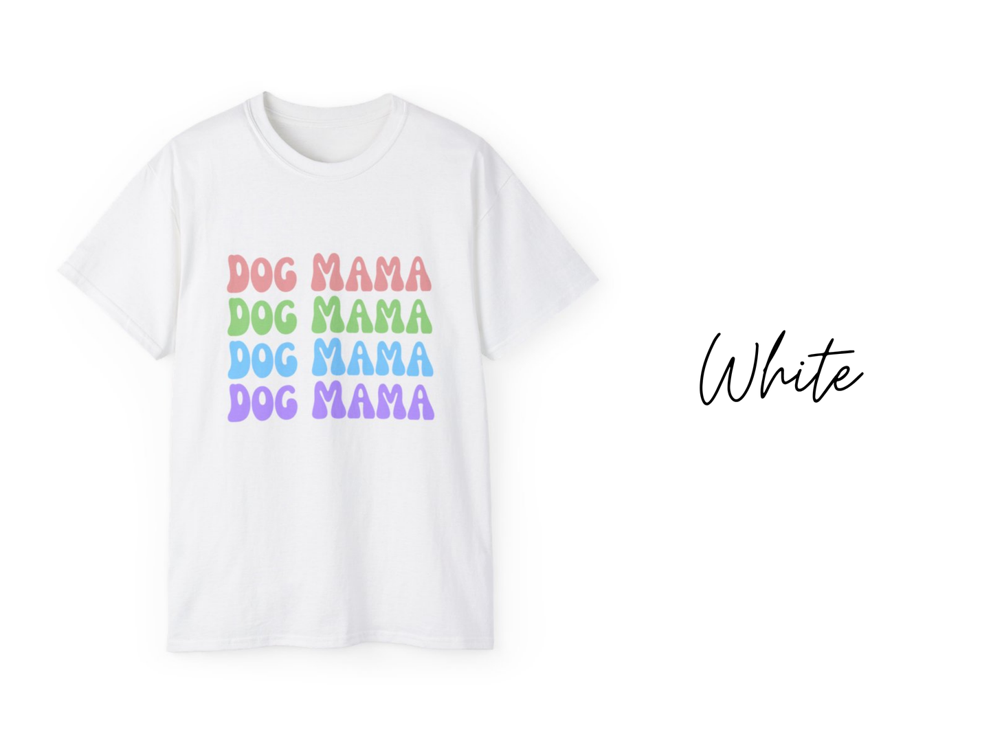 Dog Mama T-Shirt