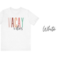 Vacay Vibes T-Shirt