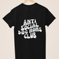 Antisocial Dog Moms Club T-Shirt