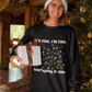 It's Fine I'm Fine Everything is Fine Christmas Crewneck Sweatshirt