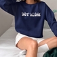 You Are Not Alone - Mental Health Crewneck Sweatshirt